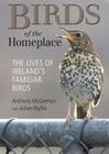 Birds of the Homeplace By Anthony McGeehan, Julian Wyllie Cover Image