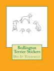 Bedlington Terrier Stickers: Do It Yourself By Gail Forsyth Cover Image