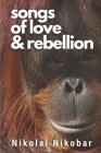 Songs of Love & Rebellion Cover Image