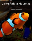 Clownfish Tank Mates: 10 Compatible Clownfish Tank Mates Cover Image