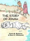 The Story of Jonah By Elaine Medeiros Cover Image
