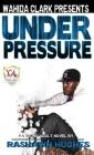 Under Pressure By Rashawn Hughes Cover Image