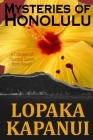 Mysteries of Honolulu By Robert Lopaka Kapanui Cover Image