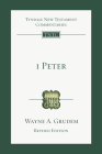1 Peter: An Introduction and Commentary Volume 17 (Tyndale New Testament Commentaries) Cover Image