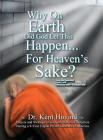 Why On Earth Did God Let This Happen For Heaven's Sake?: Dear God Kneemail Book 1: November 2006 - December 2007 Cover Image