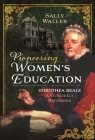 Pioneering Women's Education: Dorothea Beale, an Unlikely Reformer Cover Image
