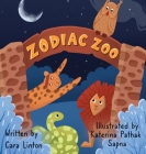 Zodiac Zoo By Cara Linton Cover Image