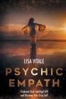 Psychic Empath: Embrace Your Spiritual Gift and Discover Your True Self Cover Image