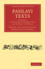 Pahlavi Texts - Volume 1 By Edward William West (Editor), Edward William West (Translator) Cover Image
