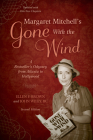Margaret Mitchell's Gone with the Wind: A Bestseller's Odyssey from Atlanta to Hollywood Cover Image
