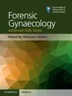 Forensic Gynaecology (Royal College of Obstetricians and Gynaecologists Advanced S) Cover Image