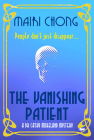 The Vanishing Patient (The Dr. Cathy Moreland Mysteries) By Mairi Chong Cover Image