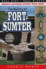 The Mystery at Fort Sumter (Real Kids! Real Places! #29) By Carole Marsh Cover Image