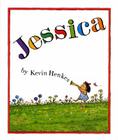 Jessica By Kevin Henkes, Kevin Henkes (Illustrator) Cover Image