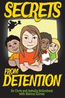 Secrets From Detention By Isabella Hollenback, Jess Bronk (Illustrator), Marcus Ellinas Cover Image