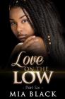 Love On The Low 6 Cover Image