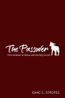 The Passover: From Abraham to Yeshua and the Early Church By Isaac C. Stropes Cover Image