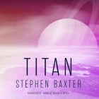 Titan (NASA Trilogy #2) By Stephen Baxter, Kevin Kenerly (Read by) Cover Image
