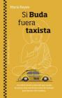 Si Buda Fuera Taxista By Mario Reyes Cover Image
