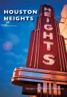 Houston Heights Cover Image
