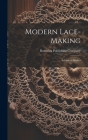 Modern Lace-making: Advanced Studies Cover Image