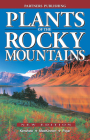 Plants of the Rocky Mountains By Linda Kershaw, Andy MacKinnon, Jim Pojar Cover Image