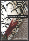 Straight with the Medicine: Narratives of Washoe Followers of the Tipi Way By Warren D'Azevedo Cover Image