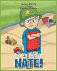 Go to Sleep Nate! By Lacey Zwick, Peyton Zwick Cover Image