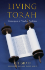 Living Torah: Gateway to a Timeless Tradition Cover Image