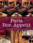Paris Bon Appetit: Shops, Bistros, Restaurants By Pierre Rival, Christian Sarramon (Photographer) Cover Image