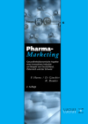 Pharma-Marketing: Gesundheitsökonomische Aspekte Einer Innovativen Industrie Am Beispiel Von Deutschland, Österreich Und Der Schweiz (Forum Marketing Und Management #4) Cover Image