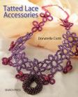 Tatted Lace Accessories Cover Image