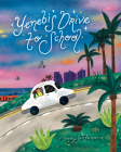 Yenebi's Drive to School By Sendy Santamaria Cover Image