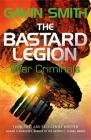 War Criminals: Book 3 (The Bastard Legion) By Gavin G. Smith Cover Image