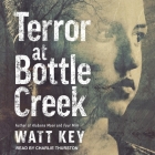 Terror at Bottle Creek Cover Image