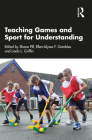 Teaching Games and Sport for Understanding By Shane Pill (Editor), Ellen-Alyssa Gambles (Editor), Linda Griffin (Editor) Cover Image