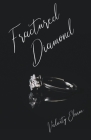 Fractured Diamond By Valicity Elaine Cover Image