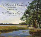 William McCullough, Southern Painter, in Conversation with William Baldwin, Southern Writer By Currie McCullough (Compiled by) Cover Image