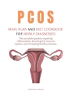 Pcos Meal Plan and Diet Cookbook for Newly Diagnosed: The complete guide to repairing inflammation, boosting the immune system, and increasing fertili By Herrienta Lawson Cover Image