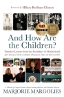 And How Are the Children?: Timeless Lessons from the Frontlines of Motherhood Cover Image