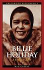 Billie Holiday: A Biography (Greenwood Biographies) Cover Image