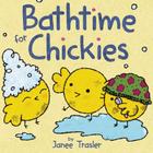 Bathtime for Chickies By Janee Trasler, Janee Trasler (Illustrator) Cover Image