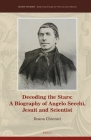 Decoding the Stars: A Biography of Angelo Secchi, Jesuit and Scientist (Jesuit Studies #16) Cover Image