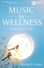 Music for Wellness Book/Online Media Cover Image