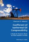 Coefficient of Isothermal Oil Compressibility- A Study for Reservoir Fluids by Cubic Equation-of-State Cover Image