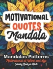 Relax & Color: Motivational Quotes Book: Mindful Meditation & Stress Relief 8.5x11 Cover Image