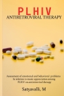 Assessment of emotional and behavioral problems in relation to music appreciation among PLHIV on antiretroviral therapy By Satyavalli M Cover Image