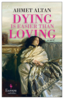 Dying Is Easier Than Loving Cover Image