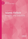 Islamic Fintech: Insights and Solutions By Mohd Ma'sum Billah (Editor) Cover Image