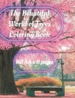 The Beautiful World Of Trees Coloring Book: Oak Trees By Lisa Arnold Nielsen Cover Image